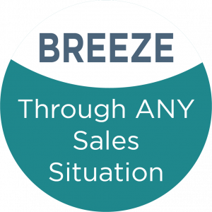 Breeze through any sales situation
